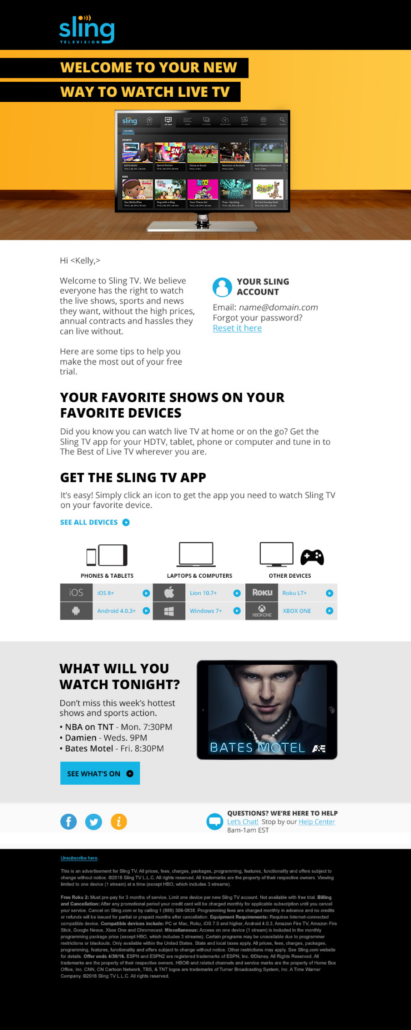 Welcome Nurture Campaign "Welcome" Sling TV email creative example welcoming new free trial subscribers to start using the product by providing device and program discovery support.